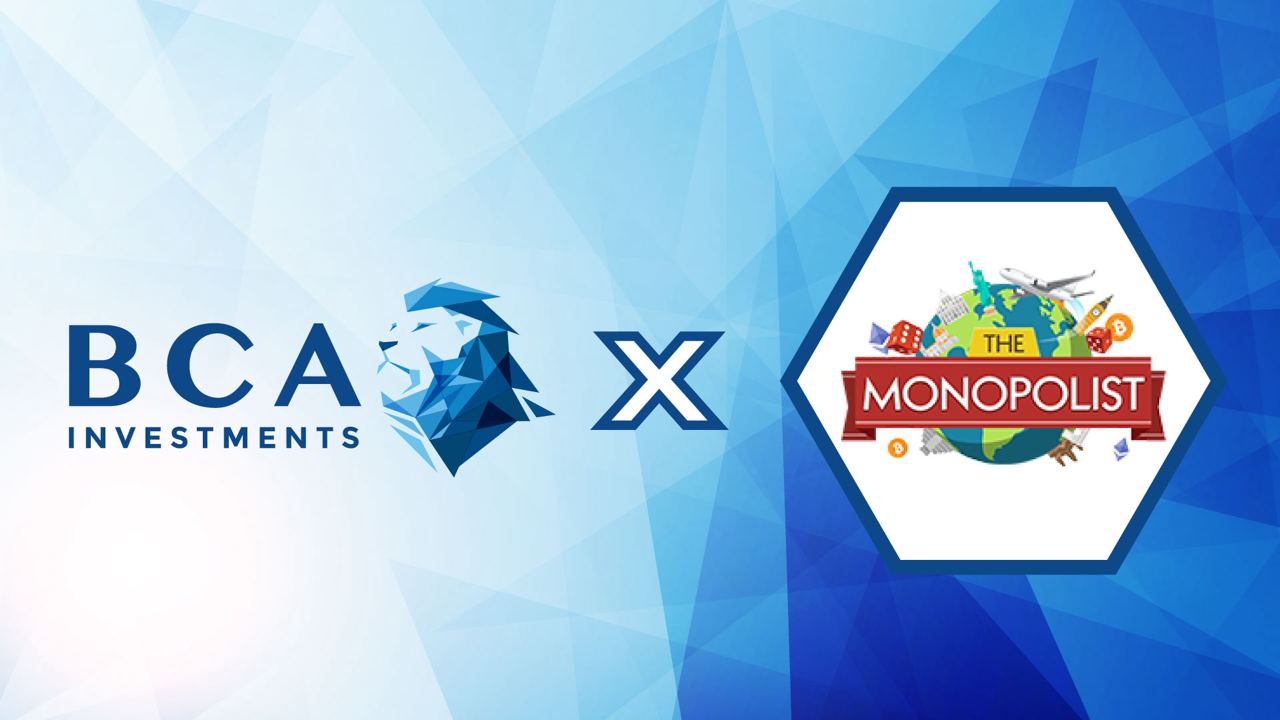 Partnership: The Monopolist x BCA investments
