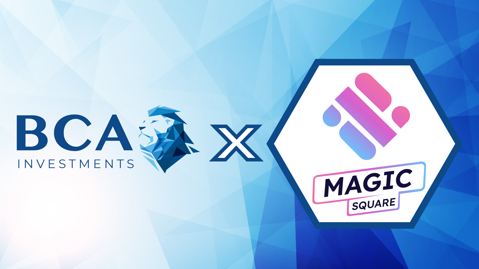 Partnership: Magic Square x BCA investments